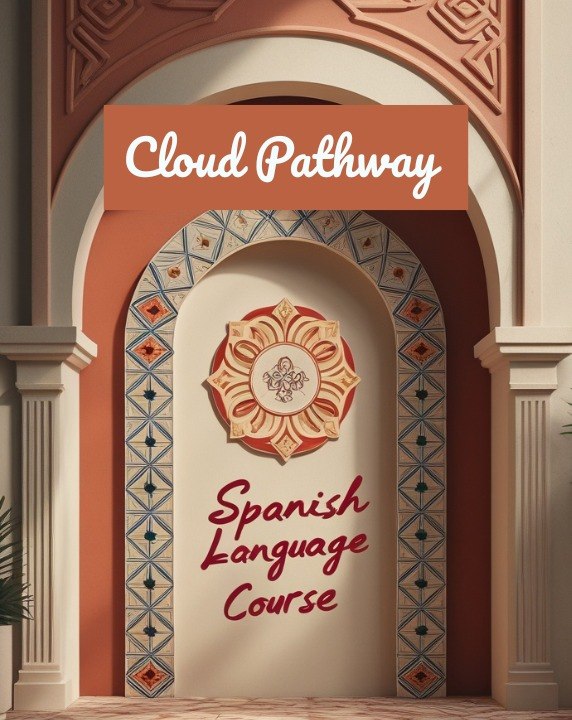 A stylized architectural sign reading 'Cloud Pathway' above an arched doorway with decorative tile borders and the text 'Spanish Language Course' in red script.