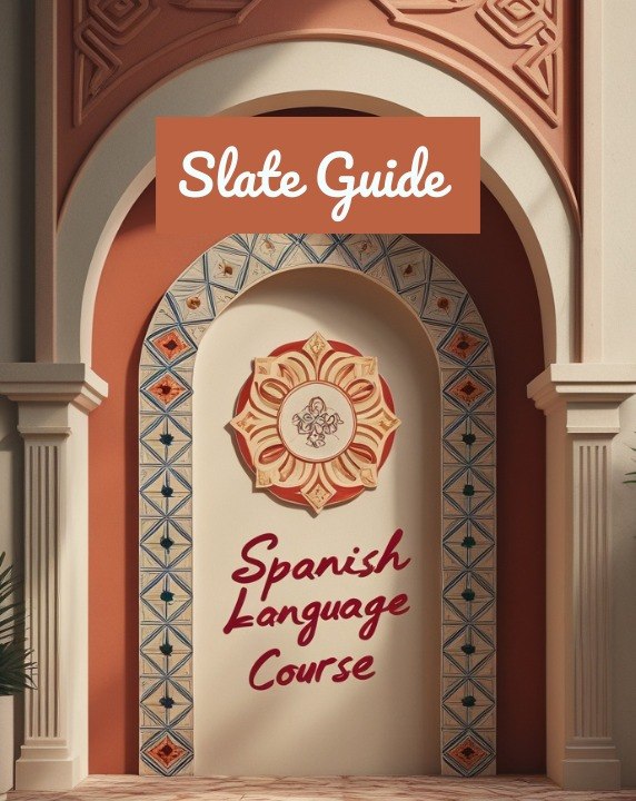 A stylized storefront-style graphic with an arched entrance, terracotta walls, decorative tile borders, and a central emblem. Large text reads 'Slate Guide' at the top and 'Spanish Language Course' below, suggesting a course or guide product.